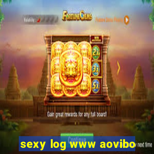 sexy log www aovibo