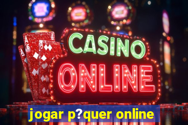 jogar p?quer online