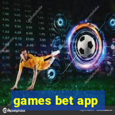 games bet app