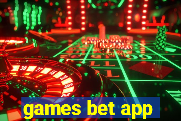 games bet app