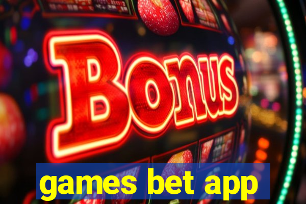 games bet app