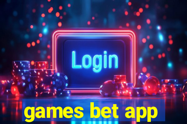 games bet app