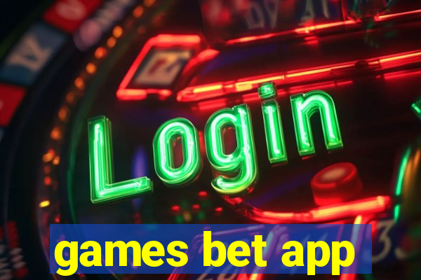 games bet app