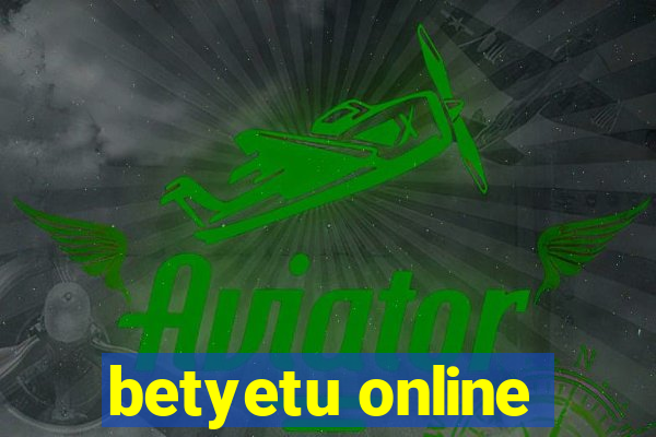 betyetu online