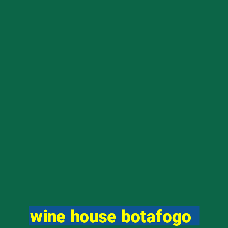 wine house botafogo