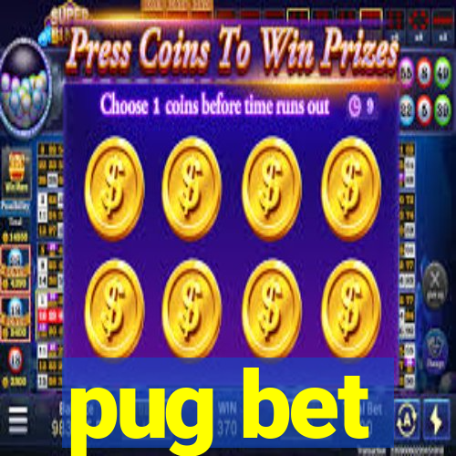 pug bet