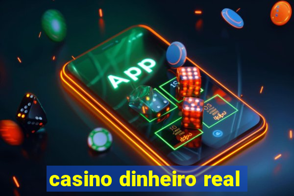 casino dinheiro real