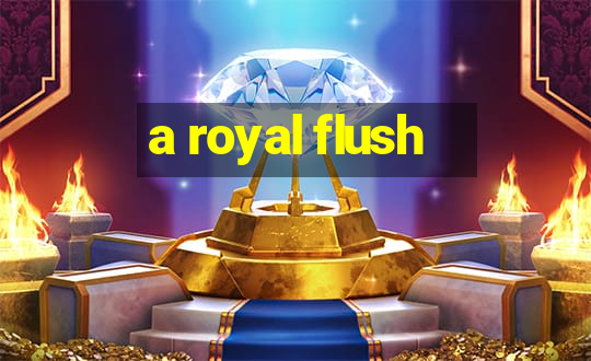 a royal flush