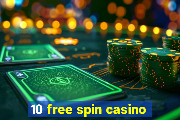 10 free spin casino