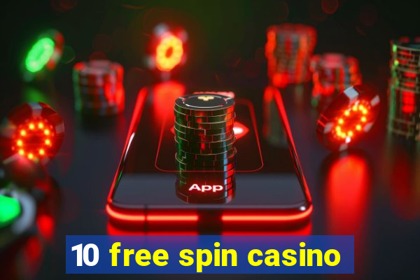 10 free spin casino