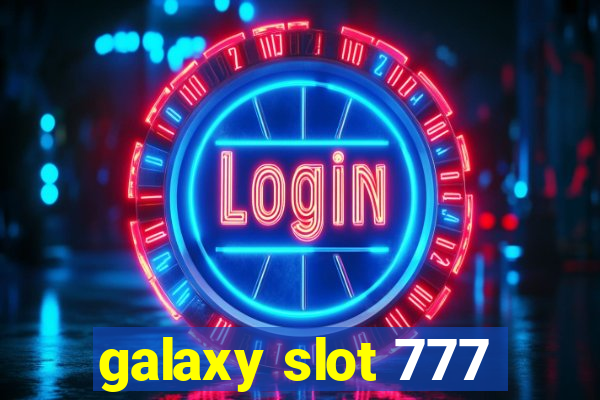 galaxy slot 777