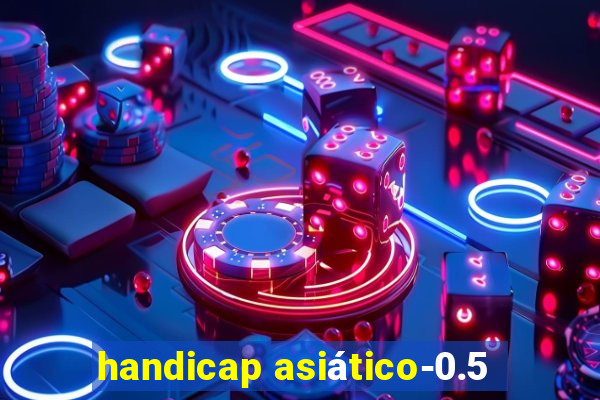 handicap asiático-0.5