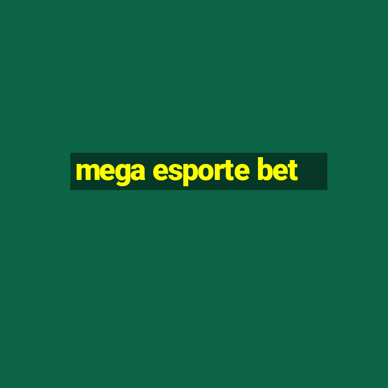 mega esporte bet