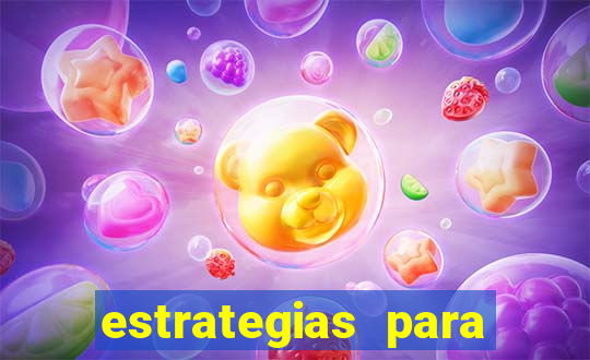 estrategias para jogar roleta