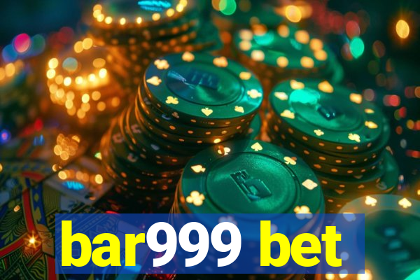 bar999 bet