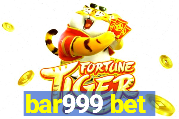 bar999 bet