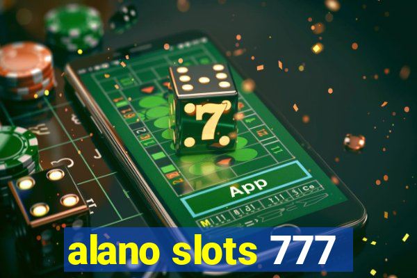 alano slots 777