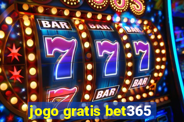 jogo gratis bet365