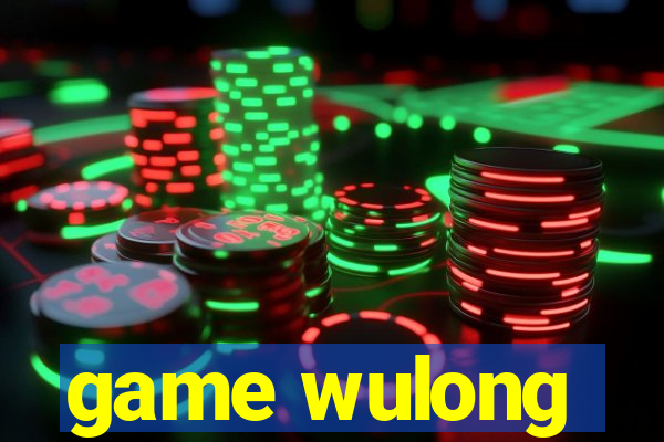 game wulong