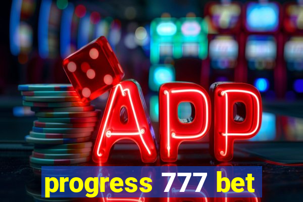 progress 777 bet