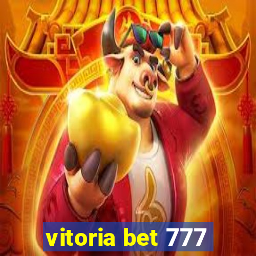 vitoria bet 777