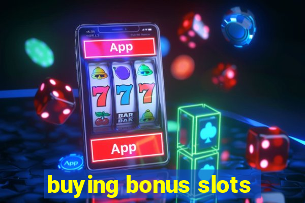 buying bonus slots