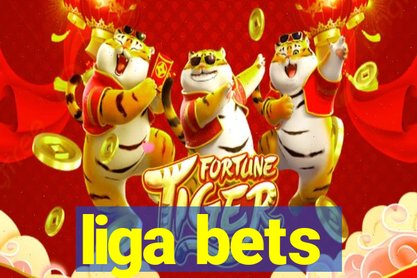 liga bets