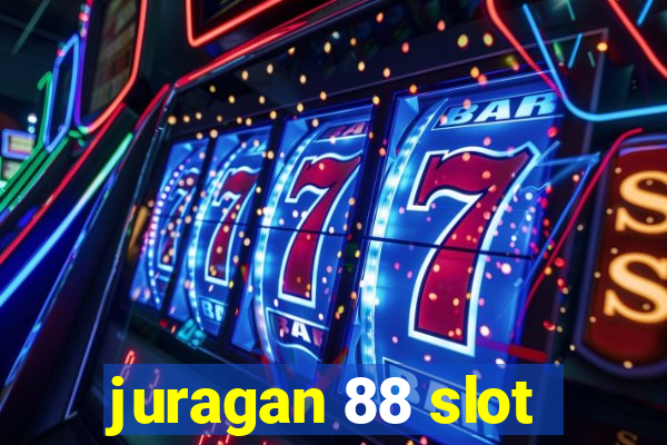 juragan 88 slot