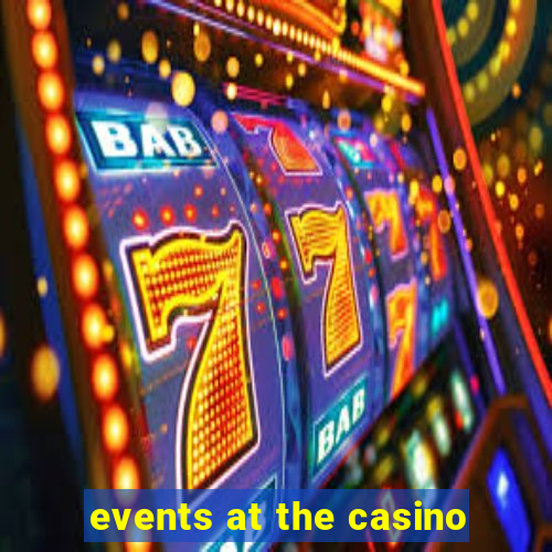 events at the casino