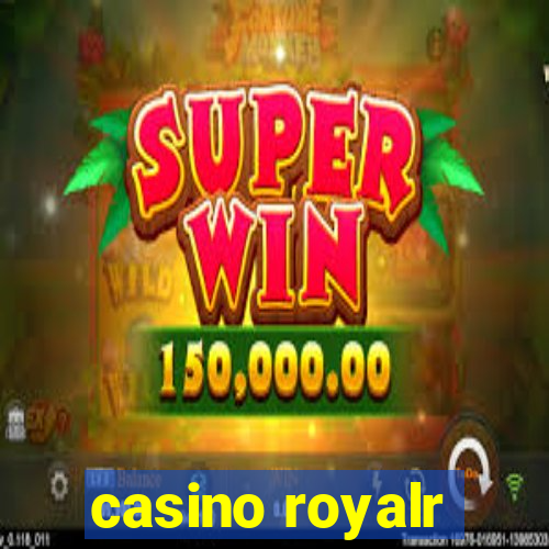 casino royalr