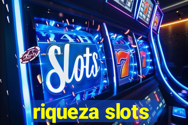 riqueza slots