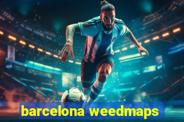 barcelona weedmaps