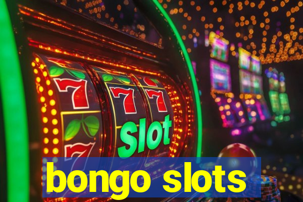 bongo slots