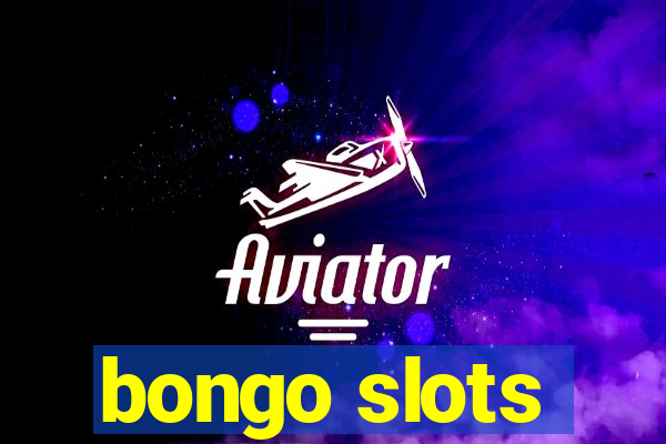 bongo slots