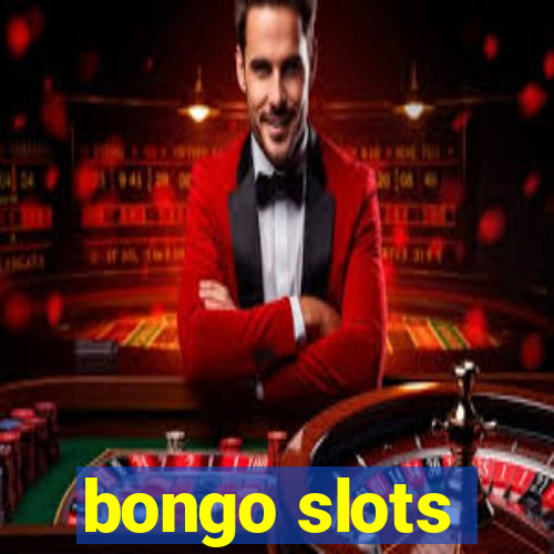 bongo slots