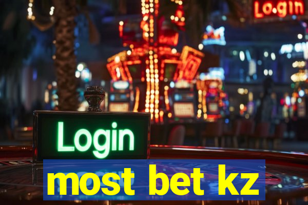 most bet kz