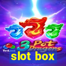 slot box