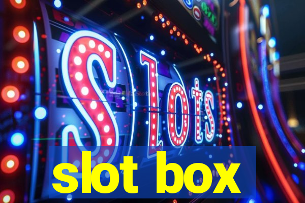 slot box