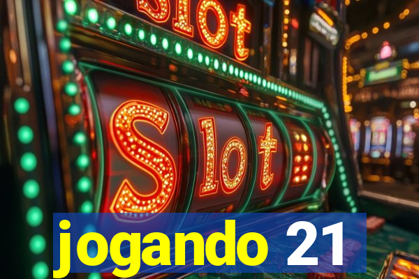 jogando 21