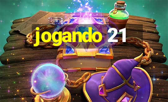 jogando 21