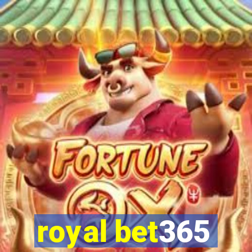 royal bet365