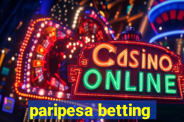 paripesa betting