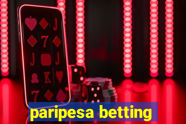 paripesa betting