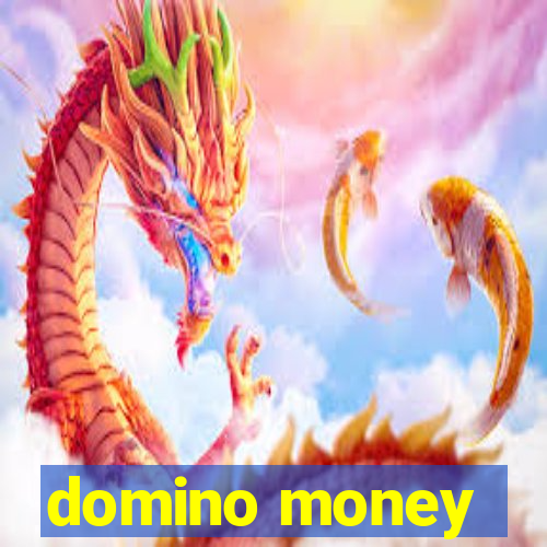 domino money