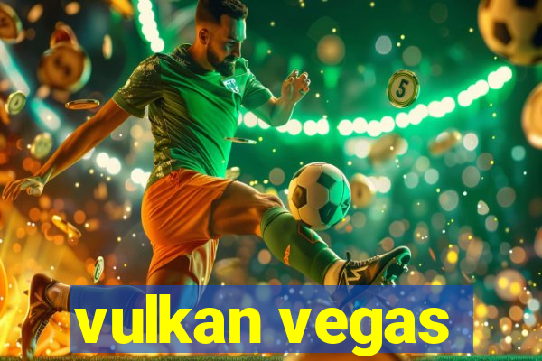 vulkan vegas