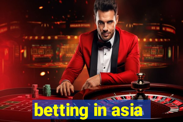 betting in asia