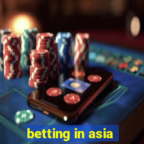 betting in asia