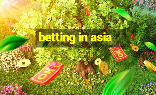 betting in asia