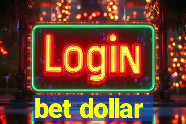 bet dollar