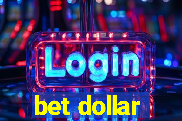 bet dollar